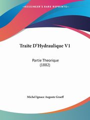 Traite D'Hydraulique V1, Graeff Michel Ignace Auguste