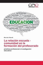 La relacin escuela - comunidad en la formacin del profesorado, Vitarelli Marcelo