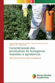 Caracteriza?o dos pronturios de fumageiros expostos a agrotxicos, Santos Ana Caroline Melo dos