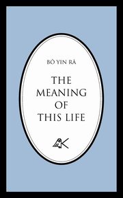 ksiazka tytu: The Meaning of This Life autor: B Yin R