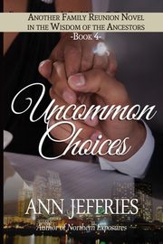 Uncommon Choices, Jeffries Ann
