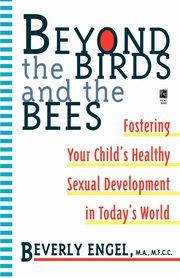 ksiazka tytu: Beyond the Birds and the Bees autor: Engel Beverly