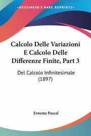 Calcolo Delle Variazioni E Calcolo Delle Differenze Finite, Part 3, Pascal Ernesto