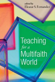 Teaching for a Multifaith World, 