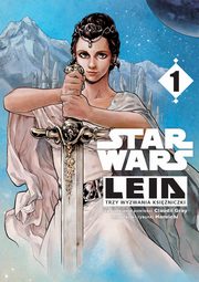 ksiazka tytu: Star Wars Leia Trzy wyzwania ksiniczki Tom 1 autor: 