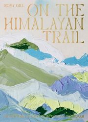On the Himalayan Trail, Gill Romy