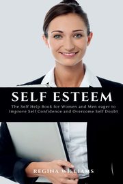 Self Esteem, Williams Regina
