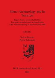 Ethno-Archaeology and its Transfers, 