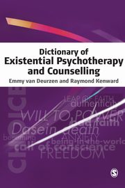 ksiazka tytu: Dictionary of Existential Psychotherapy and Counselling autor: van Deurzen Emmy