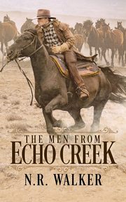 The Men From Echo Creek - Standard Cover, Walker N.R.