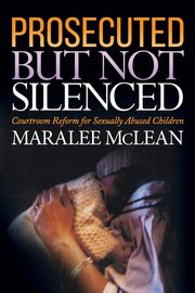 ksiazka tytu: Prosecuted But Not Silenced autor: McLean Maralee