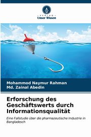 Erforschung des Geschftswerts durch Informationsqualitt, Rahman Mohammod Naymur