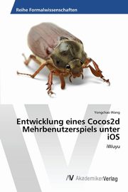 Entwicklung eines Cocos2d Mehrbenutzerspiels unter iOS, Wang Yongchao