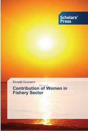 Contribution of Women in Fishery Sector, Goswami Biswajit