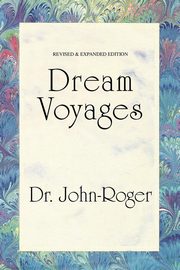 Dream Voyages, John-Roger