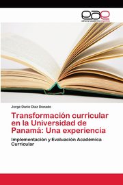 Transformacin curricular en la Universidad de Panam, Daz Donado Jorge Daro