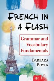French in a Flash, Boyer Barbara