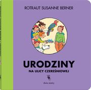 Urodziny na ulicy Czereniowej, Berner Rotraut Susanne