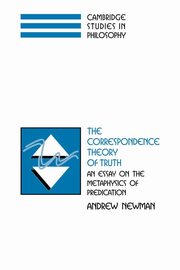 The Correspondence Theory of Truth, Newman Andrew