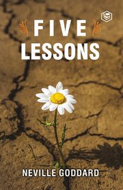 Five Lessons, Goddard Neville