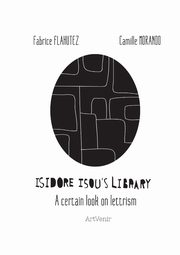Isidore Isou's Library, Flahutez Fabrice