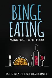 Binge Eating, Grant Simon