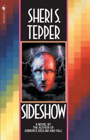 Sideshow, Tepper Sheri S.