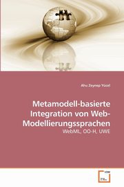 Metamodell-basierte Integration von Web-Modellierungssprachen, Ycel Ahu Zeynep