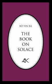 The Book on Solace, B Yin R