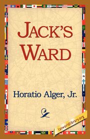 Jack's Ward, Alger Horatio Jr.