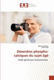 Dsordres phospho-calciques du sujet g, EL EUCH Mounira