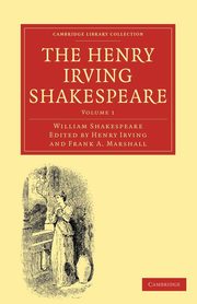 The Henry Irving Shakespeare, Shakespeare William