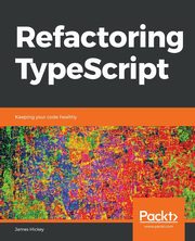 Refactoring TypeScript, Hickey James