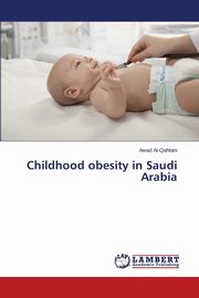 Childhood obesity in Saudi Arabia, Al-Qahtani Awad