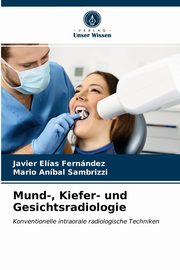 Mund-, Kiefer- und Gesichtsradiologie, Fernndez Javier Elas