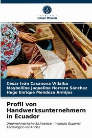 Profil von Handwerksunternehmern in Ecuador, Casanova Villalba Csar Ivn