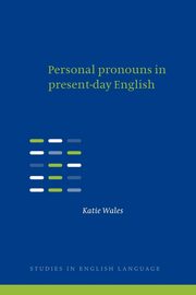 ksiazka tytu: Personal Pronouns in Present-Day English autor: Wales Katie