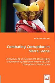 Combating Corruption in Sierra Leone, Mansaray Peter Sorie