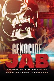 Genocide Jab, Chambers John Michael