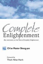 Complete Enlightenment, Yen Chan Master Sheng