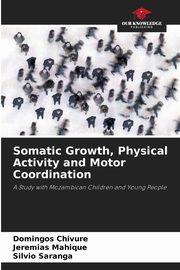 Somatic Growth, Physical Activity and Motor Coordination, Chivure Domingos