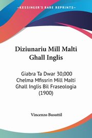 Diziunariu Mill Malti Ghall Inglis, Busuttil Vincenzo