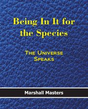 Being in It for the Species, Masters Marshall