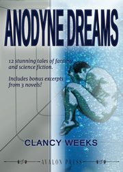 Anodyne Dreams, Weeks Clancy