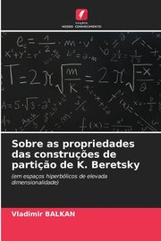 Sobre as propriedades das constru?es de parti?o de K. Beretsky, BALKAN Vladimir