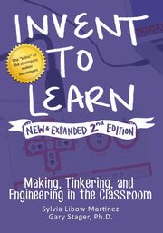 Invent to Learn, Martinez Sylvia Libow