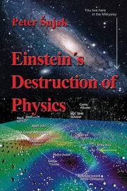 ksiazka tytu: Einstein's Destruction of Physics autor: ujak Peter