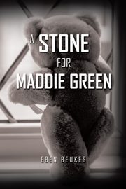 A Stone for Maddie Green, Beukes Eben