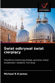 ksiazka tytu: wiat odkrywa wiat cierpicy autor: James Michael R D