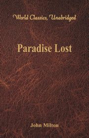 Paradise Lost (World Classics, Unabridged), Milton John